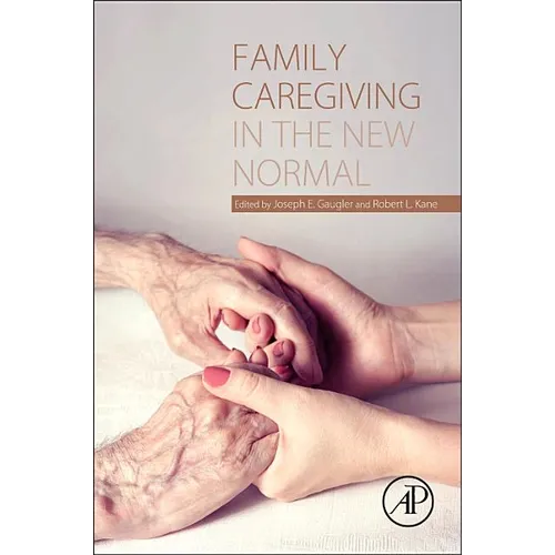 Family Caregiving in the New Normal