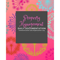 Property Management: Documentation and Communication Logs