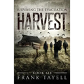Surviving The Evacuation, Book 6: Harvest