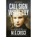 Call Sign, White Lily