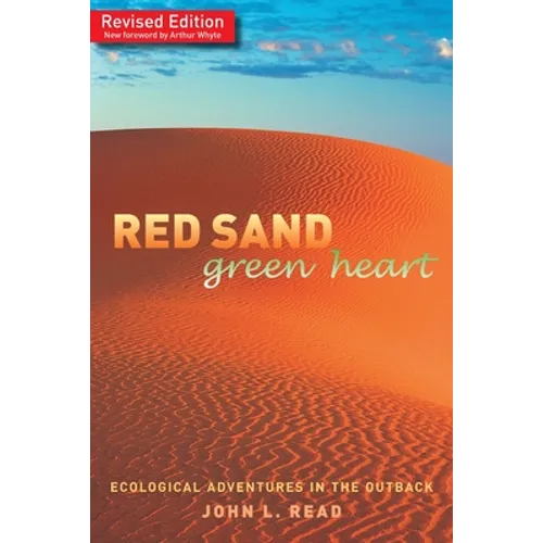 Red Sand Green Heart: Ecological adventures in the outback