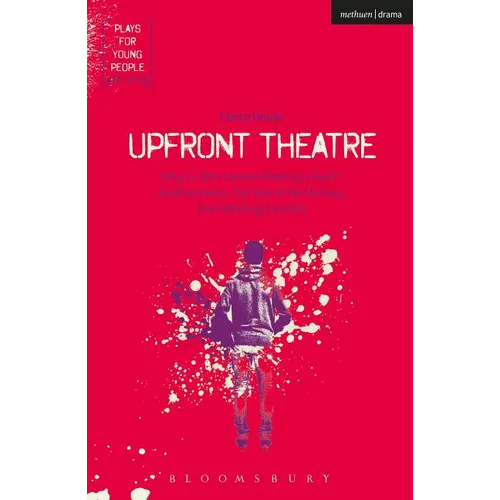 Upfront Theatre: Why Is John Lennon Wearing a Skirt?; Arsehammers; The Year of the Monkey; Hard Working Families