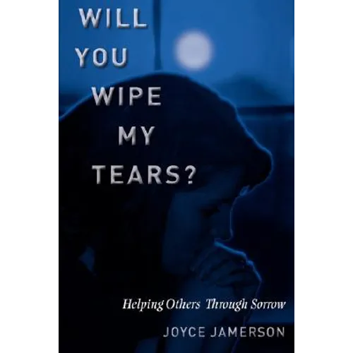 Will You Wipe My Tears