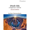 Oracle SQL: A Beginner's Tutorial, Second Edition