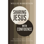 Sharing Jesus with Confidence: How to Be a Gospeler and Have Conversations That Matter for Eternity