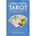 'Fool' Proof Tarot: Answer any question using simple techniques