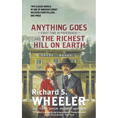 Anything Goes and the Richest Hill on Earth