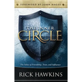 Inner Circle: The Value of Friendship, Trust, and Influence