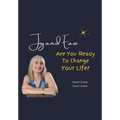 Joy and Ease: Are You Ready to Change Your Life?