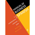 Manual of Business Spanish: A Comprehensive Language Guide