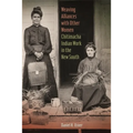 Weaving Alliances with Other Women: Chitimacha Indian Work in the New South