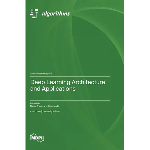 Deep Learning Architecture and Applications