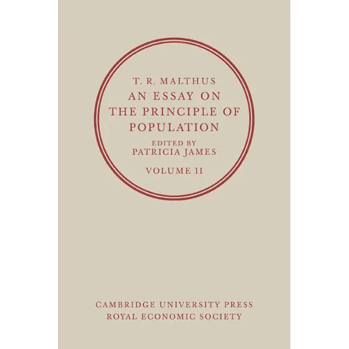 T. R. Malthus, an Essay on the Principle of Population: Volume 2