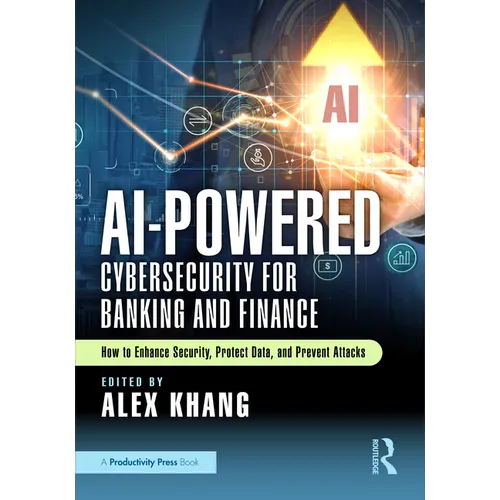 AI-Powered Cybersecurity for Banking and Finance: How to Enhance Security, Protect Data, and Prevent Attacks