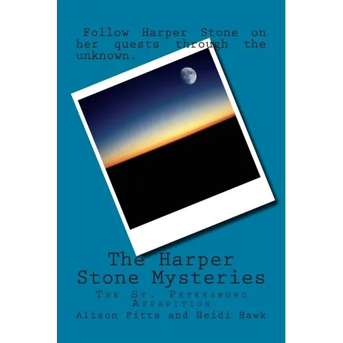 The Harper Stone Mysteries: The St. Pettersburg Apparition