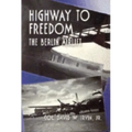 Highway to Freedom: The Berlin Airlift