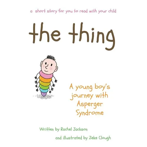 The Thing - A young Boy's Journey with Asperger Syndrome