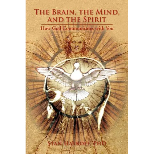 The Brain, the Mind, and the Spirit