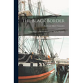 The Black Border: Gullah Stories of the Carolina Coast: (With a Glossary)