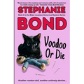 Voodoo or Die