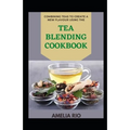 Combining Teas To Create A New Flavour Using The Tea Blending Cookbook