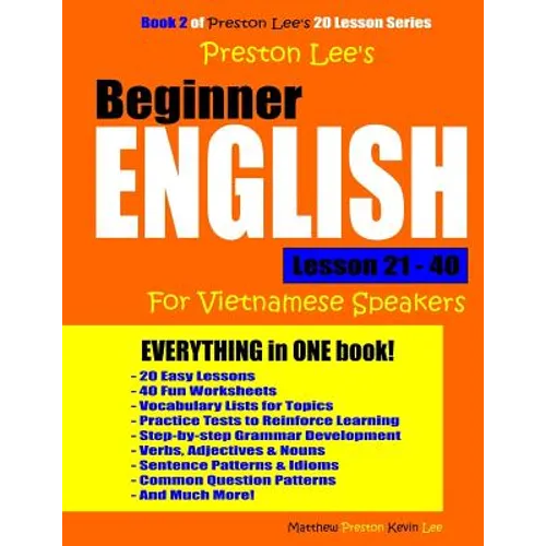 Preston Lee's Beginner English Lesson 21 - 40 For Vietnamese Speakers