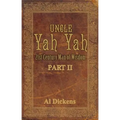 Uncle Yah Yah II: 21st Century Man of Wisdom