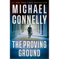 The Proving Ground: A Lincoln Lawyer Novel
