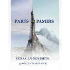 Paris to Pamirs: Eurasian Odysseys - Hardcover