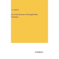 On a Fresh Revision of the English New Testament