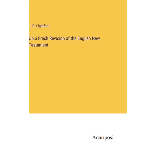 On a Fresh Revision of the English New Testament