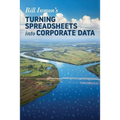 Turning Spreadsheets into Corporate Data
