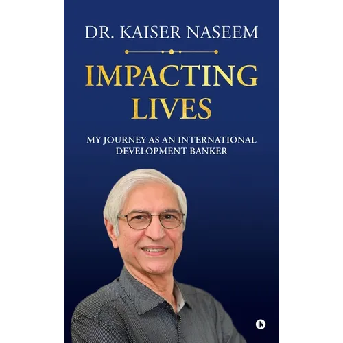 Impacting Lives: My Journey as an International Development Banker