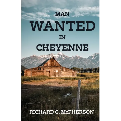 Man Wanted in Cheyenne