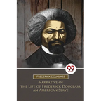 Narrative of the Life of Frederick Douglass, an American Slave