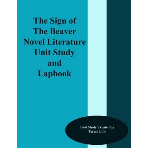 The Sign of the Beaver Novel Literature Unit Study and Lapbook