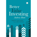 Better Value Investing: A Simple Guide to Improving Your Results as a Value Investor