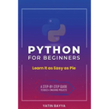 Python for Beginners: Learn It as Easy as Pie