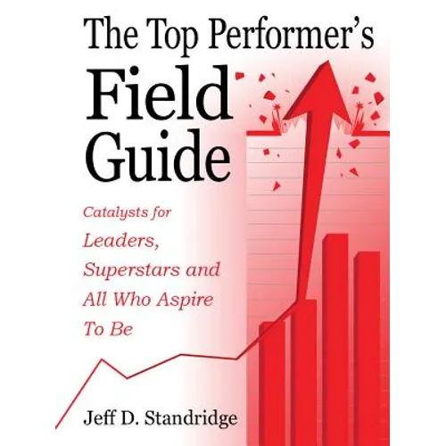 The Top Performer's Field Guide