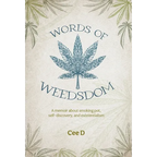 Words of Weedsdom: A memoir about smoking pot, self-discovery, and existentialism