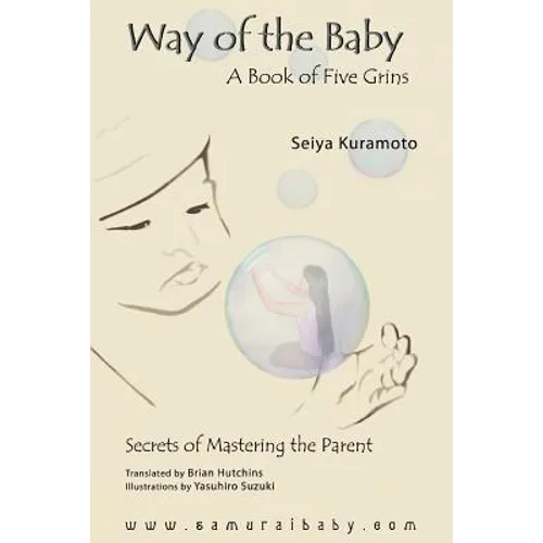 Way of the Baby: A Book of Five Grins