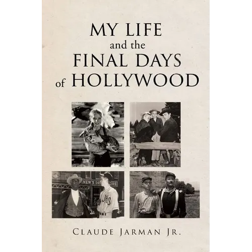 My Life and the Final Days of Hollywood