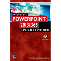 Microsoft PowerPoint 2013/365: Pocket Primer [With CDROM]
