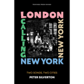 London Calling New York New York: Two Songs, Two Cities