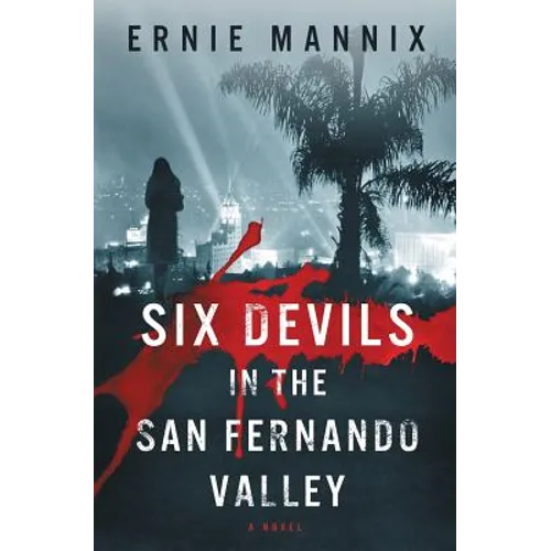 Six Devils In The San Fernando Valley