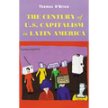 Century of U.S. Capitalism in Latin America