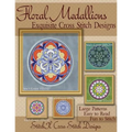 Floral Medallions Exquisite Cross Stitch designs: Five Designs for Cross Stitch in Fun Geometric Styles