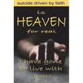 Is Heaven for Real: Suicide Driven by Faith