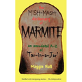 The Mish-MASH Dictionary of Marmite