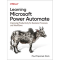 Learning Microsoft Power Automate: Improving Productivity for Business Processes and Workflows